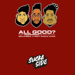 De La Soul - All Good (SuckaSide Remix) #DeLaSoulRemix25