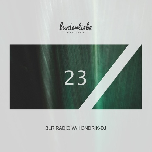 BLR RADIO 23 • H3ndrik-DJ