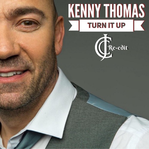 CJ RE - EDIT KENNY THOMAS TURN IT UP