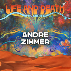 Andre Zimmer | Life and Death Mix Series