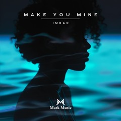 Imran - Make You Mine