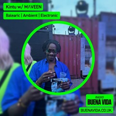 Kintu w/ MΛVEEN - Radio Buena Vida 01.05.24