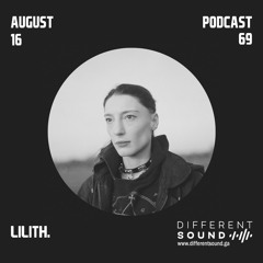 DifferentSound invites Lilith. / Podcast #069