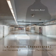 01 Carlos Muur La Escapada - Remastered