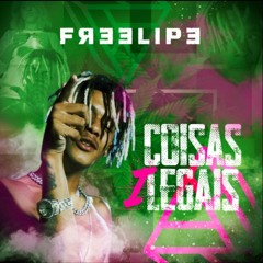 Freelipe - Coisas Ilegais (prod. Kouth)