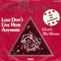 Love Don't Live Here Anymore (dION's Re-Work)