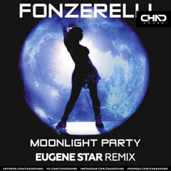 Fonzerelli — Moonlight Party (Eugene Star DEMO)