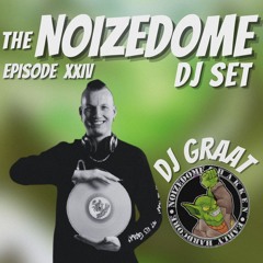 DJ GRAAT MARCH 2025 ON THE NOIZEDOME DJSET EP#24