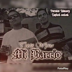 Triste Wyno - Mi Barrio (TBM)