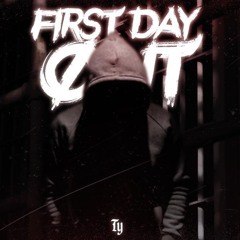 T.Y. - First Day Out Remix (Prod. MK Beats & Dam D)