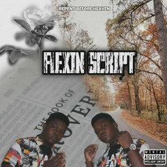 Flexin Script - ( Kieran x TheManOfTMH x T.O.R)