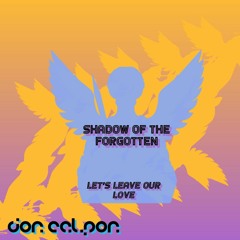 Оставим нашу любовь/let's leave our love (ft. Vilson)