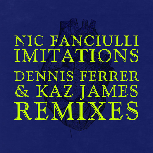 Imitations (Dennis Ferrer Extended Mix)