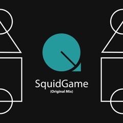 SquidGame (Original Mix) - Beat Louder