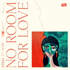 TTeo - No Room for Love feat. Noep [Sonar Kollektiv] [MI4L.com]