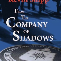 Read pdf From the Company of Shadows by  Kevin Michael Shipp,Lisa Rowan,Caroline Blochlinger