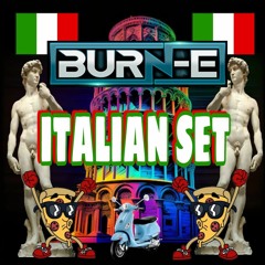 DJ BURN-E ITALIAN SET