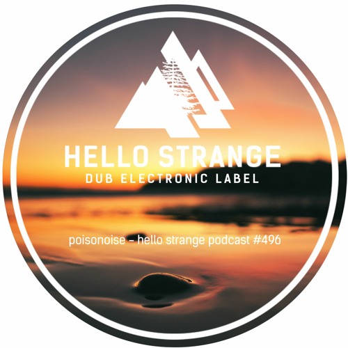 poisonoise - hello strange podcast #496