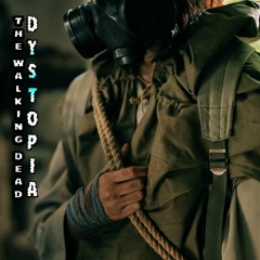 The Walking Dead - Dystopia