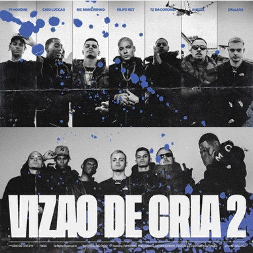 VISAO DE CRIA 2 - ANEZZI , TZ DA CORONEL, FILIPE RET, CAIO LUCAS, PJ HOUDINI, MC MANEIRINHO (OFCIAL)