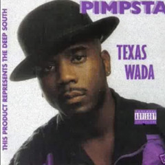 Pimpsta - Lay Off That Wada