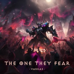 Varkas - The One They Fear (Free Download)