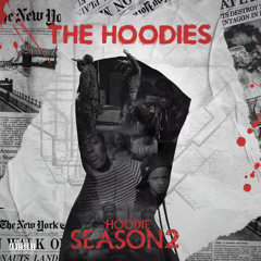 Hoodie Season 2 (Prod. A2 On The Beat)