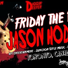 Jason Hodges - Friday The 13th Guest Mix - Diggin' Deeper Part OVIV (54)[08.13.21]