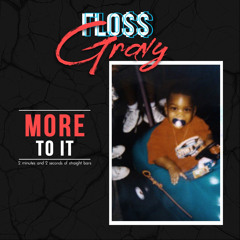 FL0$$ GRAVY - More To It