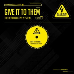 SUR033 The Reproductive System - Give It To Them