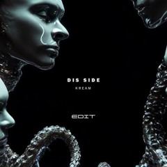 KREAM - DIS SIDE (NACHO ITURRIA EDIT) MASTER *FREE DOWNLOAD*