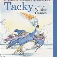 [Free] PDF 📕 Tacky and the Winter Games (Tacky the Penguin) by Helen Lester,Lynn Mun