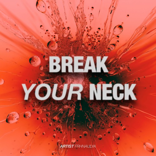 Tech House | Frhnaulya - Break Your Neck