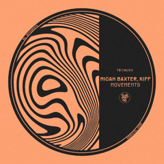 Micah Baxter, KIFF - Movements