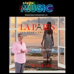 Como Esta Usted - La Paris All-Stars Big Band Ft. Wito Colon    (2023)