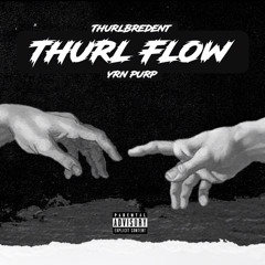 Jayboog740 - Thurl Flow