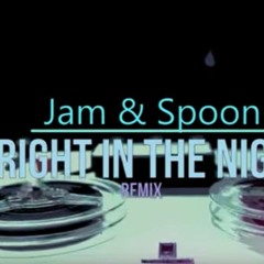 Jam & Spoon Right In The Night ( S376 Remix)