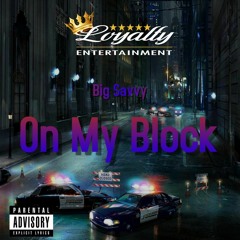 Big Savvy-On My Block