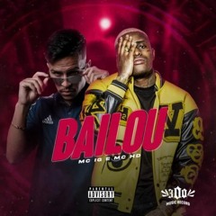 BAILOU - Mc HD E Mc IG
