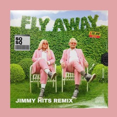 TONE & I - FLY AWAY (JIMMY HITS REMIX)