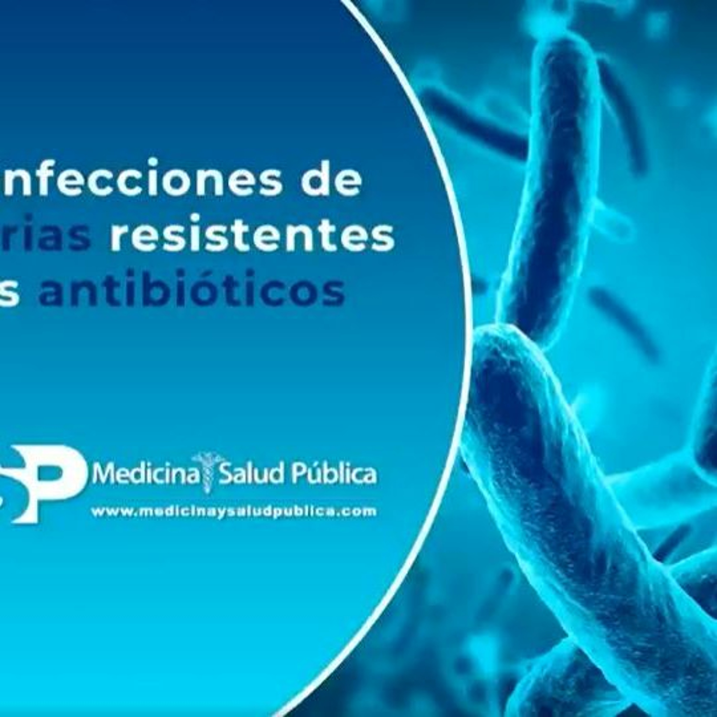 Las Infecciones De Bacterias Resistentes A Los Antibióticos