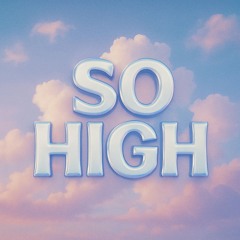 So High - Judgetown Official