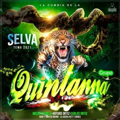 La Kumbia De La Selva 2K22 LiMPiA ➫ Grupo Quintanna