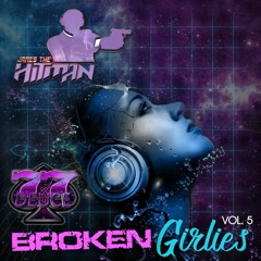 7.7.Deuce Ent Presents - James "The Hitman" Clark - Broken Girlies Vol 5