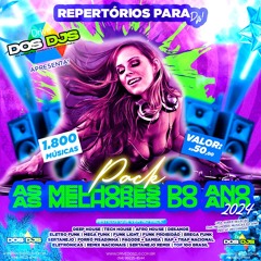 PACK AS MELHORES DE 2024 ( Drive dos DJs )
