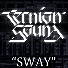 Ternion Sound - Sway (Mastuh Remix)[FREE DL]