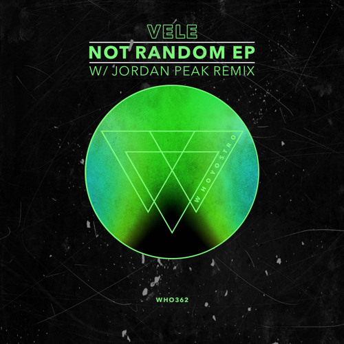 PREMIERE: Vele - Not Random (Jordan Peak Remix)