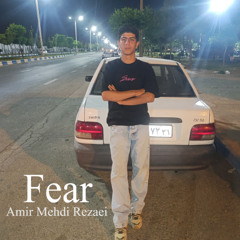 Fear