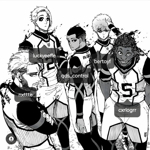 BLUE LOCK + luckyeffe, controlzeta, bertoyf e cxrlo