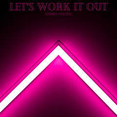 Let’s Work It Out